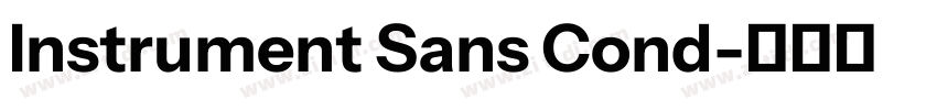 Instrument Sans Cond字体转换 Instrument Sans Cond字体转换